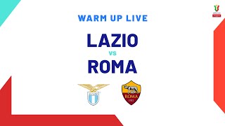 🔴 LIVE  Warm up  LazioRoma  Coppa Italia Frecciarossa 202324 [upl. by Irrab]