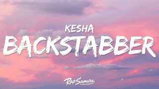 Kesha  Backstabber Lyrics  1 Hour Version [upl. by Inilam]