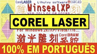 CorelLASER totalmente em PORTUGUÊS  Nós Traduzimos e disponibilizamos para você [upl. by Orest]