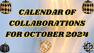 CALENDAR OF COLLABORATIONS FOR OCTOBER 2024 🥰 collab [upl. by Nowad]