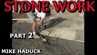 Stone work part 2 Mike Haduck films stone masons at work [upl. by Lairbag]