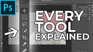 Adobe Photoshop Tutorial EVERY Tool in the Toolbar Explained and Demonstrated [upl. by Solomon]