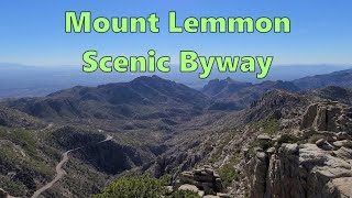 MOUNT LEMMON SCENIC BYWAY  CATALINA HIGHWAY  SKY ISLANDS SCENIC BYWAY  GENERAL HITCHCOCK HIGHWAY [upl. by Athenian]