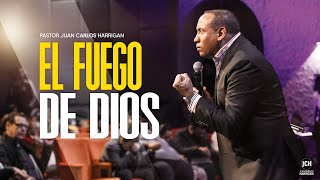 El Fuego de Dios  Pastor Juan Carlos Harrigan [upl. by Annaej223]