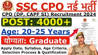 SSC CPO Recruitment 2024  SSC CPO Notification 2024  Age Syllabus amp Selection Process Full Detail [upl. by Dickie]