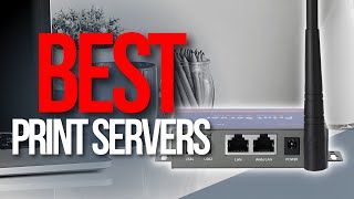 🖥️ Top 5 Best Print Servers [upl. by Kilgore]