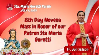 July 4 2024  8th Day Novena Mass in Honor of our Patron Sta Maria Goretti [upl. by Wadell]