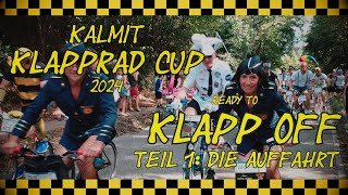 🚴🏻 Klapprad Cup 2024 🚴🏻 Reddy to Klapp Off Teil 1  Die Auffahrt [upl. by Airtemad]