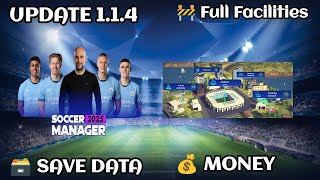 New Update 114 Soccer Manager 2025 Full Facilities Save Data [upl. by Wallinga864]