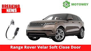 Range Rover Velar Soft Close Doors  Range Rover Velar Accessories  Range Rover Velar Tuning [upl. by Okier]