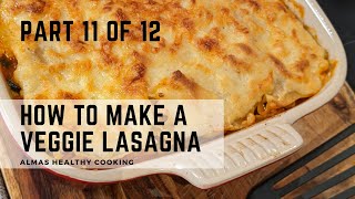 How to make Homemade Veggie Lasagna  Recipe [upl. by Yirinec328]