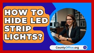 How To Hide LED Strip Lights  CountyOfficeorg [upl. by Kara]