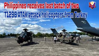 Philippines receives last batch of two T129B ATAK attack helicopters from Turkey [upl. by Taddeo]