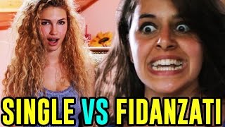 SINGLE VS FIDANZATI  LE DIFFERENZE  iPantellas [upl. by Elleret673]