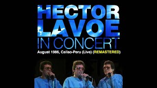 Héctor Lavoe In Concert  Callao  Perú  1986  Live Full Album  Music MGP [upl. by Askwith979]