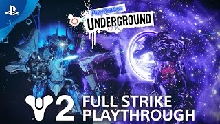 Destiny 2 Full Strike Gameplay The Inverted Spire  PlayStation Underground [upl. by Lrae]