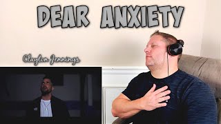 Dear Anxiety  Spoken Word  Clayton Jennings REACTION [upl. by Katherin684]