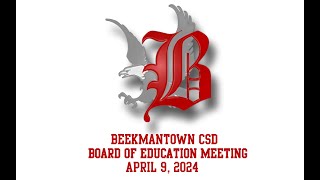 Beekmantown CSD Board of Education Meeting April 9 2024 [upl. by Htenek103]