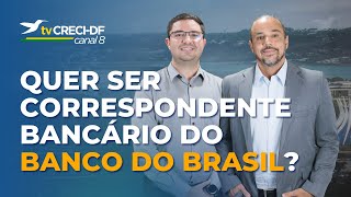 Quer ser Correspondente Bancário do Banco do Brasil [upl. by Zimmerman549]