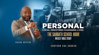 Lets Get Personal  TheSabbathSchool Hour Croydon SDA Church [upl. by Boothman]