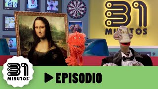 31 minutos  Episodio 401  La Mona Lisa [upl. by Penrod905]