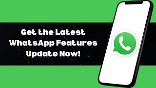 How to Update WhatsApp on Your Phone Easy Steps 2024 Guide [upl. by Aicek]