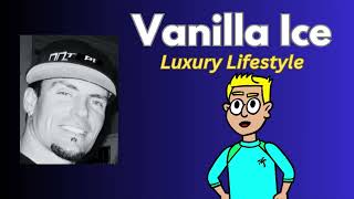 Vanilla Ice  Luxury Lifestyle [upl. by Loria411]