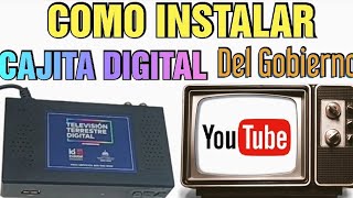 COMO INSTALAR CAJITA DIGITAL DEL GOBIERNO  Como Conectar Caja TDT Televisión Terrestre Digital [upl. by Ticon496]