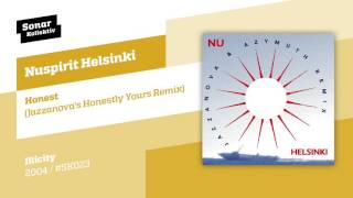 Nuspirit Helsinki  Honest Jazzanovas Honestly Yours Remix [upl. by Hteb]