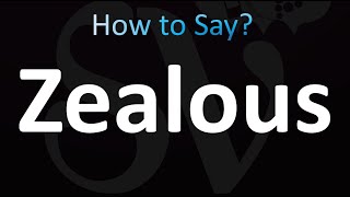 How to Pronounce Zealous Correctly [upl. by Aihsenak]