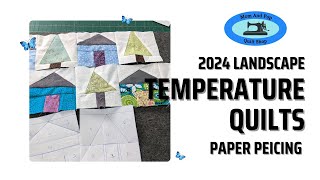 2024 Landscape Temperature Quilts [upl. by Yorgen]