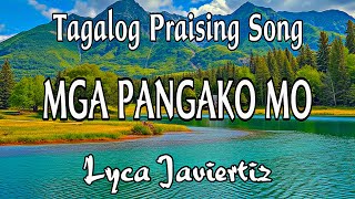 Mga Pangako Mo  Tagalog Praising Song  Lyca Javiertiz  Lyrics [upl. by Coretta952]