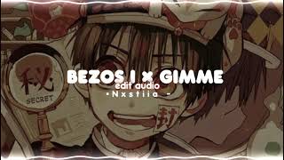 bezos i × gimme gimme edit audio [upl. by Atineg730]