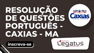 LEGATUS CAXIAS  MA  RESOLUÇÃO DE QUESTÕES 11 [upl. by Andrade]