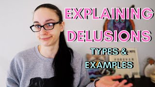 WHAT ARE DELSUIONS Explaining the Different Types of Delusions with Examples [upl. by Anawot]