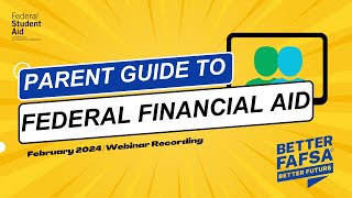 February 2024  Parent Guide to Federal Financial Aid [upl. by Amabel]