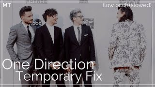 Temporary Fix  One Direction lower pitch  slowed down [upl. by Rolecnahc]