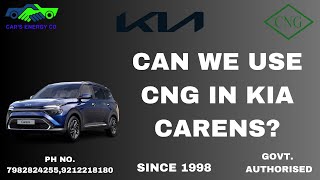 CAN WE USE CNG IN KIA CARENS [upl. by Abbate]