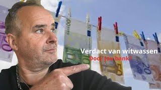 Verdacht van witwassen vanwege contant geld  Ook jij wordt door een bank gesurveilleerd [upl. by Furnary]