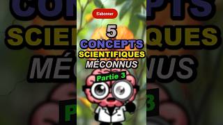 5 concepts scientifiques méconnus 3 [upl. by Lust]