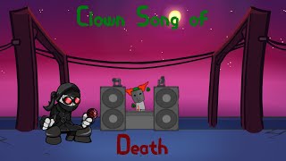 Clown Song of Death  Friday Night Funkin FNF Mod [upl. by Queri584]