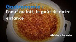 Gastronomie  lœuf au lait le goût de notre enfance  Météo à la carte [upl. by Pheni]