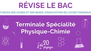 Force des acides et des bases Dissociation de lacide formique  Terminale Spé Physique Chimie [upl. by Delora486]