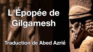 LÉpopée de Gilgamesh  Livre audio [upl. by Nwahc]