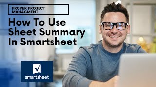 How To Use Sheet Summary In Smartsheet [upl. by Ahsilac]