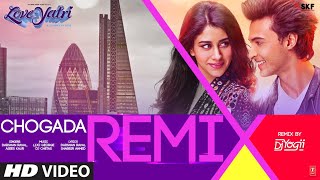 Loveyatri Chogada Remix By DJ YOGII  Aayush Sharma Warina Hussain  Darshan Raval LijoDJ Chetas [upl. by Eidac]