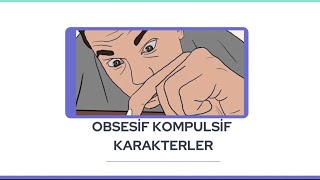 Obsesif Kompulsif Karakterler [upl. by Grover]