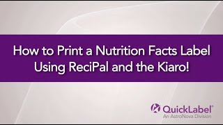 How to Print a Nutrition Facts Label Using ReciPal and the Kiaro [upl. by Nari]