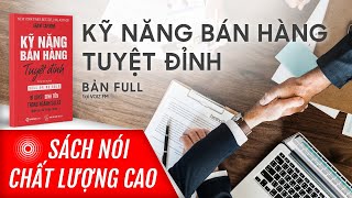 Sách nói Kỹ năng bán hàng tuyệt đỉnh  Grant Cardone  Voiz FM [upl. by Cornel]