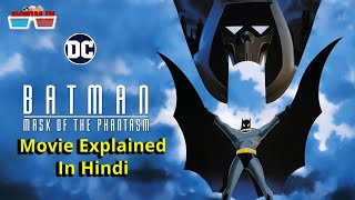 Batman Mask Of The Phantasm 1993 Movie Explained In Hindi  dc comics  Justice League  Movies IN [upl. by Adirf]